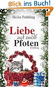 Liebe auf zwölf Pfoten