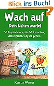 Wach auf - Dein Leben wartet
