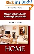Warum uns ein schöner Haushalt glücklich macht
